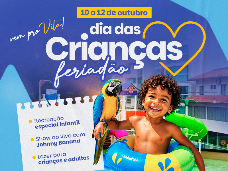 Hotel Vila Germânica | Dia das Crianças é no <span>Vila!</span>